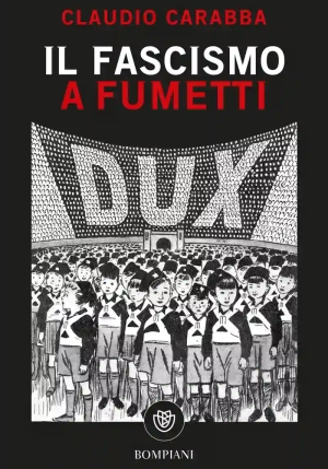 Fascismo A Fumetti (il) fronte