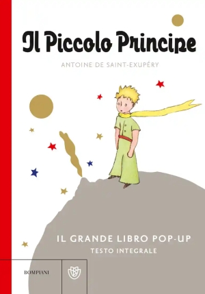 Piccolo Principe. Il Grande Libro Pop-up. Ediz. A Colori (il) fronte