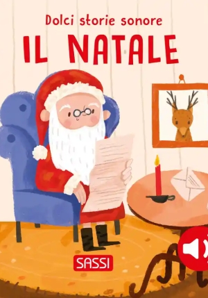 Il Natale. Dolci Storie Sonore. Ediz. Illustrata fronte