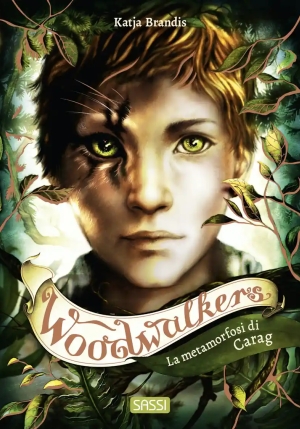 Metamorfosi Di Carag. Woodwalkers (la). Vol. 1 fronte