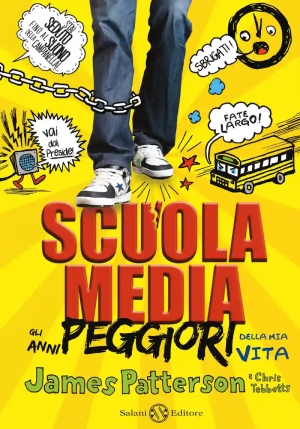 Scuola Media. Gli Anni Peggiori Della Mia Vita fronte