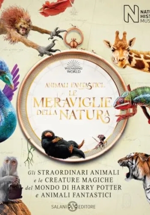 Animali Fantastici. Le Meraviglie Della Natura fronte