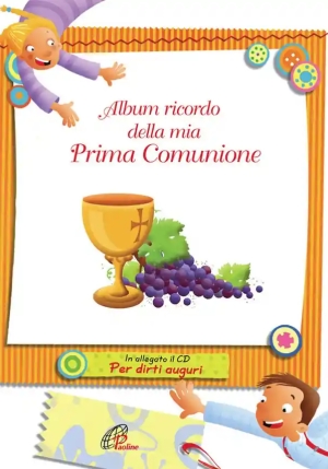 Album Ricordo Della Mia Prima Comunione. Ediz. Illustrata. Con Cd Audio fronte