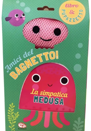 Simpatica Medusa. Amici Del Bagnetto! Ediz. A Colori (la) fronte