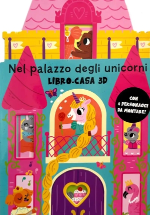 Nel Palazzo Degli Unicorni. Libro-casa 3d. Ediz. A Colori fronte