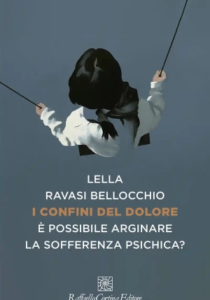 Confini Del Dolore. ? Possibile Arginare La Sofferenza Psichica? (i) fronte