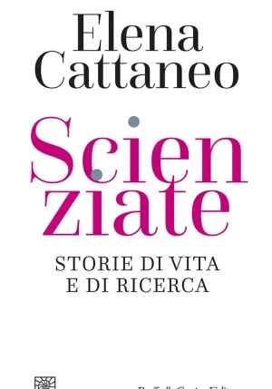 Scienziate. Storie Di Vita E Di Ricerca fronte