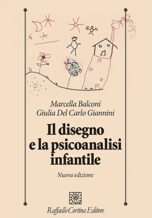 Disegno E La Psicoanalisi Infantile, Il. Nuova Ediz. fronte