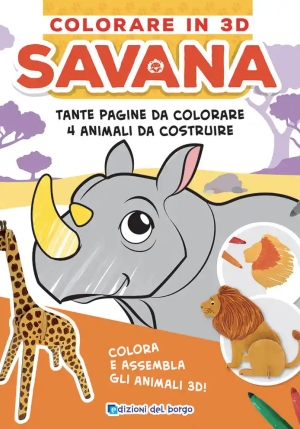 Savana. Colorare In 3d. Ediz. A Colori fronte