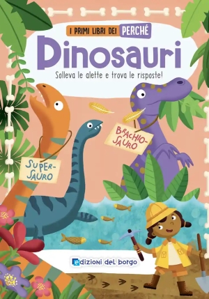 Dinosauri. I Primi Libri Del Perch?. Ediz. A Colori fronte