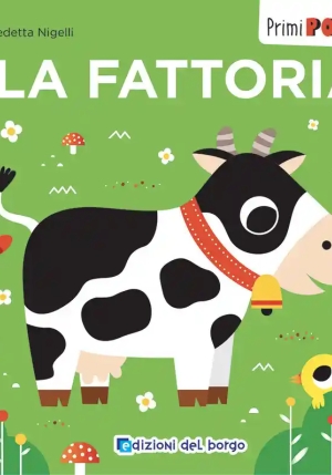 Fattoria. Primi Pop-up. Ediz. A Colori (la) fronte