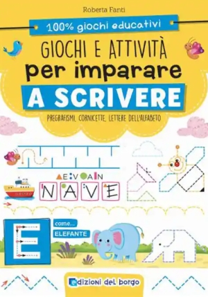 Giochi E Attivit? Per Imparare A Scrivere. Ediz. A Colori fronte