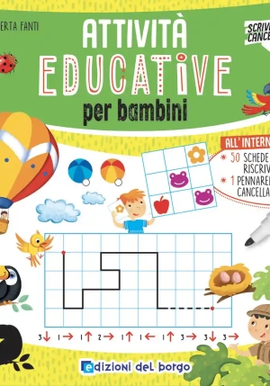 Attivit? Educative Per Bambini. Ediz. A Colori. Con Pennarello Cancellabile. Con 50 Schede Riscrivib fronte