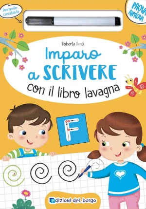 Imparo A Scrivere Con Il Libro Lavagna. Ediz. A Colori. Con Pennarello Cancellabile fronte