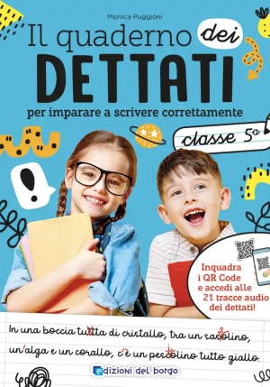 Quaderno Dei Dettati. Classe 5. Con Qr Code Con Tracce Audio (il) fronte