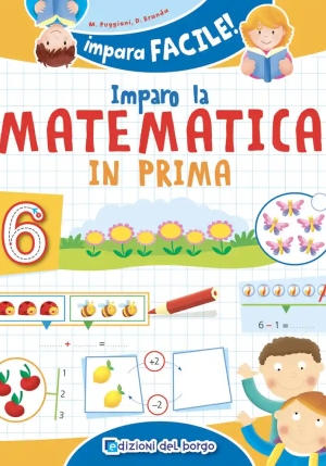 Imparo La Matematica In Prima. Ediz. A Colori fronte