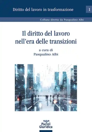 Diritto Lavoro Era Delle Transizioni fronte