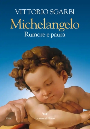 Michelangelo. Rumore E Paura. Ediz. A Colori fronte