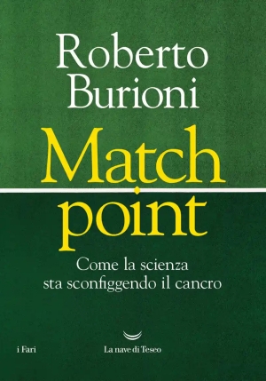 Match Point. Come La Scienza Sta Sconfiggendo Il Cancro fronte