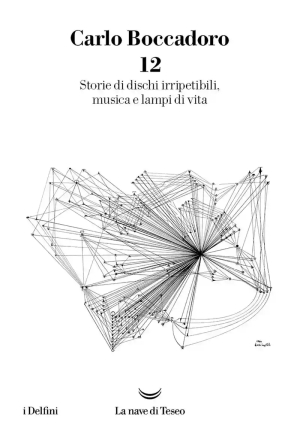 12. Storie Di Dischi Irripetibili, Musica E Lampi Di Vita fronte