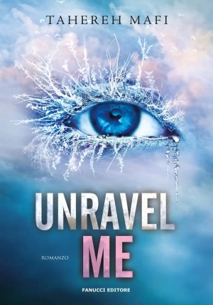 Unravel Me. Shatter Me. Vol. 2 fronte