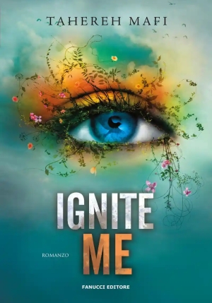 Ignite Me. Shatter Me. Vol. 3 fronte