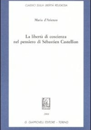 Liberta' Coscienza Pensiero Castellion fronte