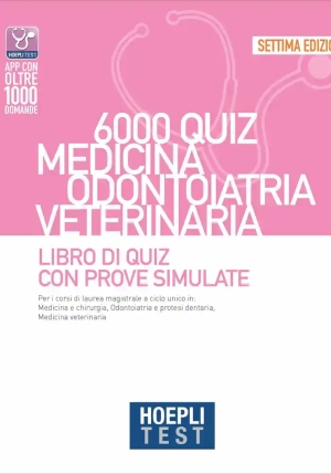 6000 Quiz Medicina Odontoiatria Veterinaria fronte