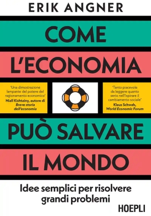 Come L'economia Puo' Salvare Il Mondo fronte