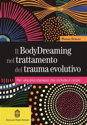 Bodydreaming Trattamento Traumi Sviluppo fronte