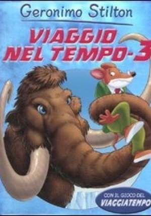 Viaggio Nel Tempo 3. Ediz. Illustrata fronte