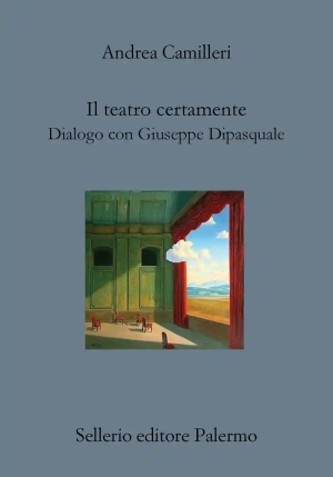 Teatro Certamente. Dialogo Con Giuseppe Dipasquale (il) fronte