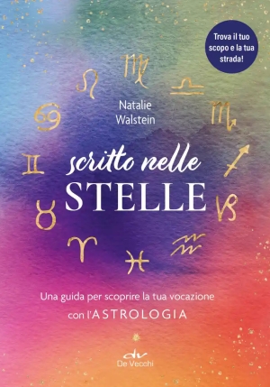 Scritto Nelle Stelle. Guida Per Trovare Il Lavoro Della Vita Con L'astrologia fronte