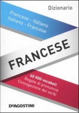 Dizionario Francese. Francese-italiano, Italiano-francese. Ediz. Bilingue fronte