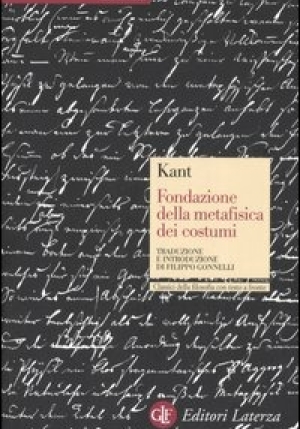 Fondazione Della Metafisica Dei Costumi. Testo Tedesco A Fronte fronte