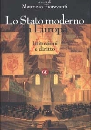 Lo Stato Moderno In Europa - Istituzioni E Diritto fronte