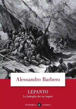 Lepanto. La Battaglia Dei Tre Imperi fronte