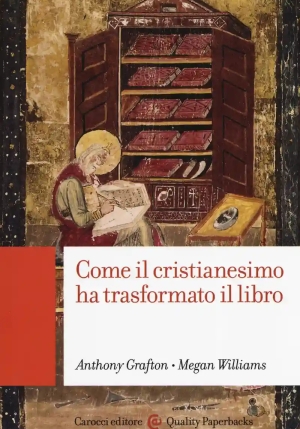 Come Il Cristianesimo Ha Trasformato Il Libro fronte