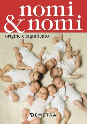 Nomi & Nomi. Origine E Significato fronte