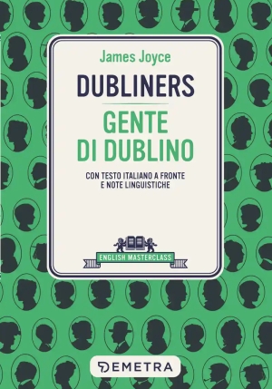 Dubliners-gente Di Dublino. Testo Italiano A Fronte fronte