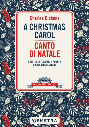 Christmas Carol-canto Di Natale. Testo Italiano A Fronte (a) fronte