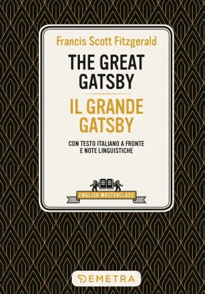 Great Gatsby-il Grande Gatsby. Testo Italiano A Fronte (the) fronte