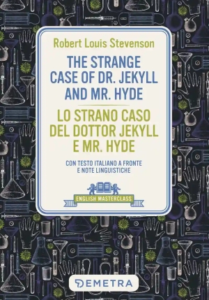 Strange Case Of Dr. Jekyll And Mr. Hyde-lo Strano Caso Del Dottor Jekyll E Mr. Hyde. Con Testo Italiano A Fronte (the) fronte