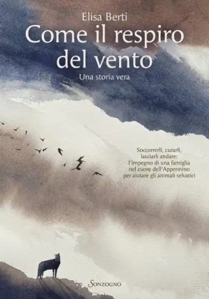 Come Il Respiro Del Vento. Una Storia Vera fronte