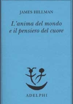 Anima Del Mondo E Il Pensiero Del Cuore fronte