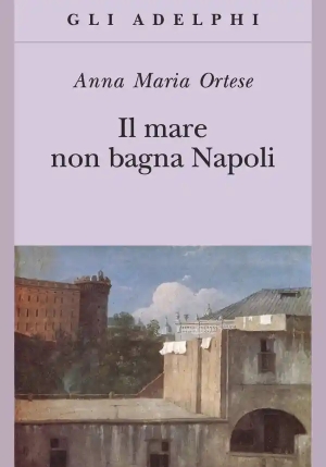 Il Mare Non Bagna Napoli fronte