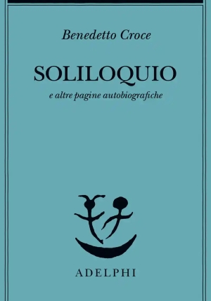 Soliloquio E Altre Pagine Autobiografiche fronte