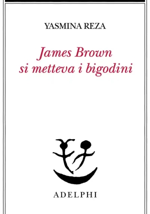 James Brown Metteva I Bigodini fronte