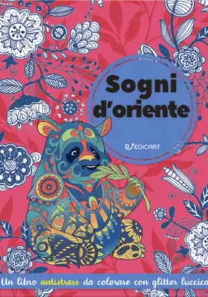 Sogni D'oriente. Mandala & Glitter. Ediz. Illustrata fronte