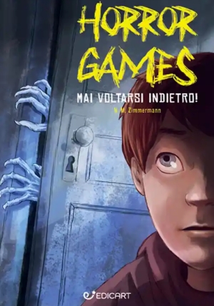 Mai Voltarsi Indietro! Horror Games fronte